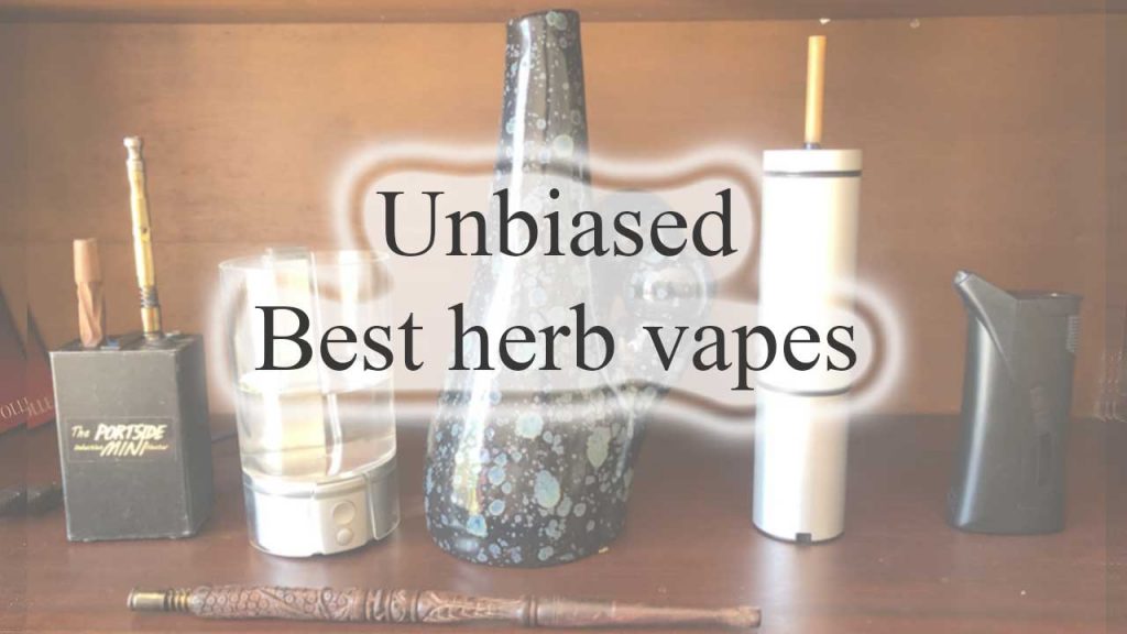 best-dry-herb-vaporizers-unbiased-list